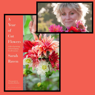 Sarah Raven - Friends Book + Ticket offer